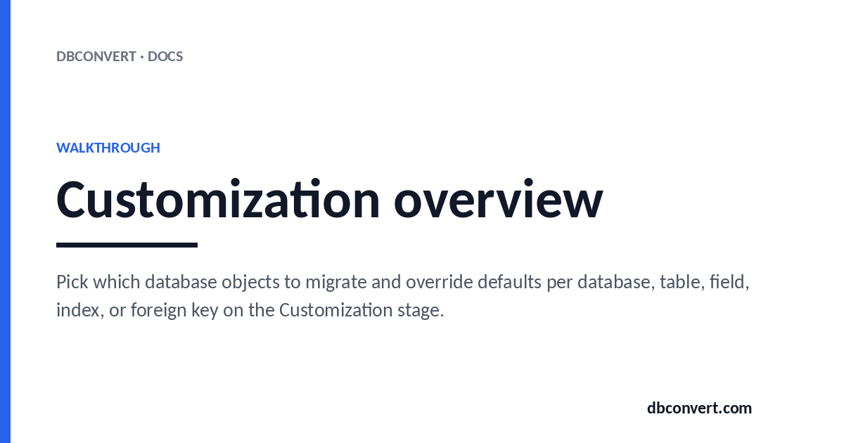 Customization overview | DBConvert Docs