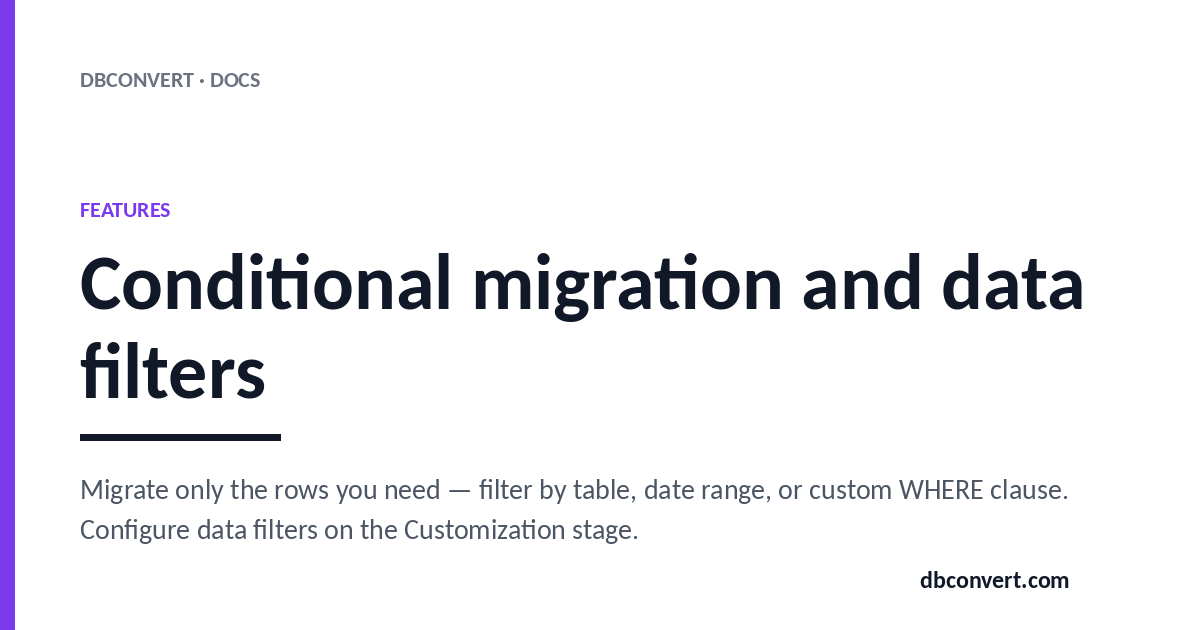 Conditional migration and data filters | DBConvert Docs