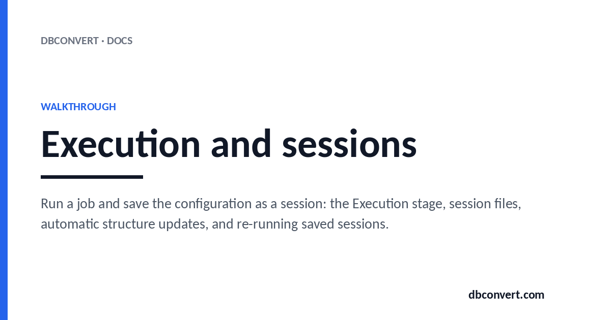 Execution and sessions | DBConvert Docs