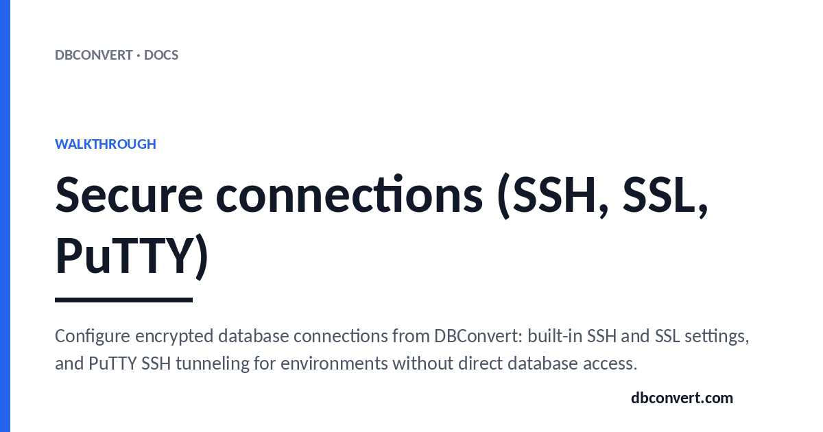 Secure connections (SSH, SSL, PuTTY) | DBConvert Docs