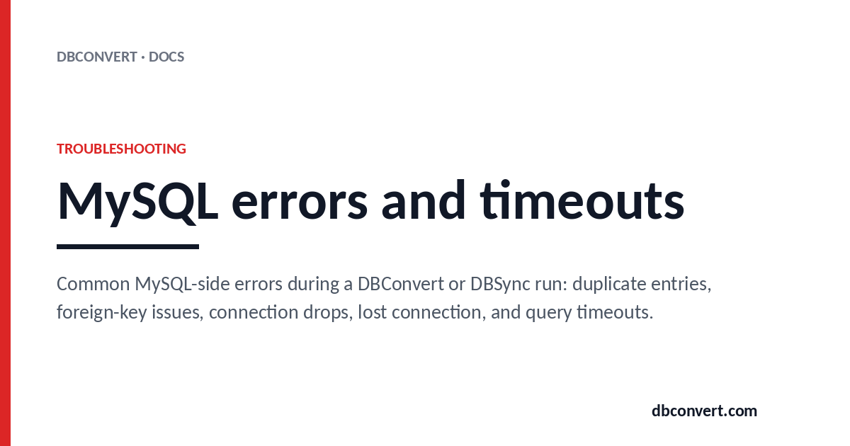 Mysql Database Issue Modes MySQL errors and timeouts | DBConvert Docs