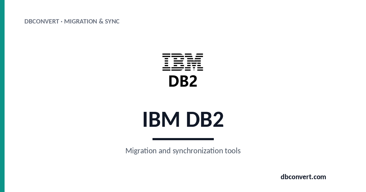 IBM DB2 Migration Tools — DBConvert
