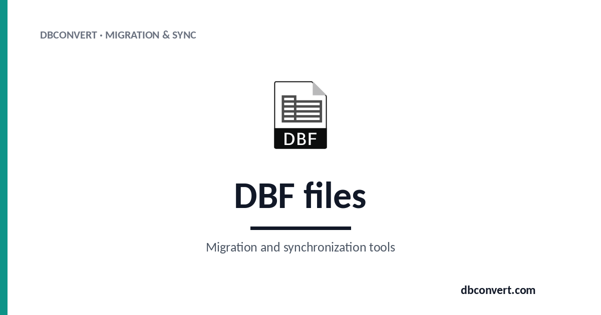 Dbf Invasment DBF & Legacy Database Migration Tools — DBConvert