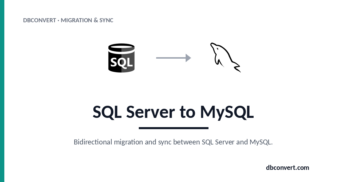MSSQL to MySQL Converter — DBConvert