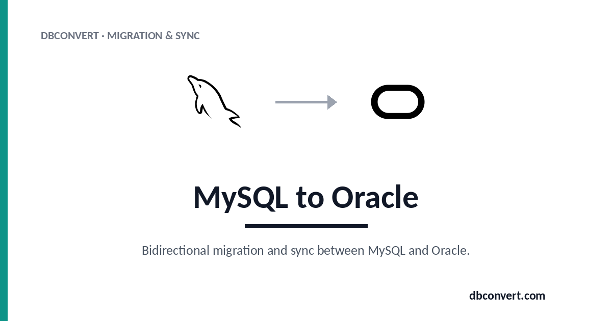 Moracle For My Sql MySQL to Oracle Converter — DBConvert